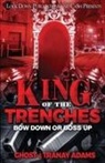 Tranay Adams, Ghost - King of the Trenches