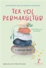 Graham Bell - Tek Yol Permakültür