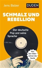 Jens Balzer - Schmalz und Rebellion
