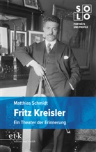 Matthias Schmidt - Fritz Kreisler