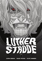 Justin Jordan, Tradd Moore, Felipe Sobreiro - Luther Strode