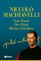 Niccolo Machiavelli - Niccolo Machiavelli: Hauptwerke