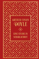 Arthur Conan Doyle - Sherlock Holmes: Eine Studie in Scharlachrot