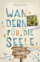 Monika Herbst - Harz. Wandern für die Seele