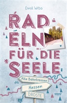 Ernst Wrba - Hessen - Alte Bahntrassen