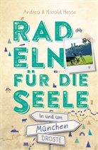 Andrea Hesse, Harald Hesse - In und um München. Radeln für die Seele