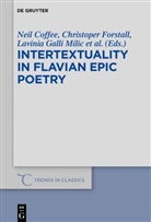 Neil Coffee, Chri Forstall, Chris Forstall, Christopher Forstall, Lavinia Galli Milic, Lavinia Galli Milic et al... - Intertextuality in Flavian Epic Poetry
