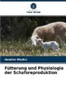 Ibrahim Medini - Fütterung und Physiologie der Schafsreproduktion