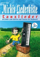 Michael Schäfer - Michis Liederkiste: Tanzlieder für Keyboard