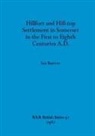 Ian Burrow - Hillfort and Hill-top Settlement in Somerset in the First to Eighth Centuries A.D