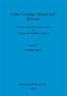 Melinda Mays - Celtic Coinage - Britain and Beyond