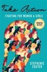 Stephenie Foster - Take Action