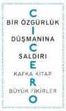 Marcus Tullius Cicero - Bir Özgürlük Düsmanina Saldiri
