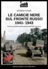 Pierluigi Romeo Di Colloredo Mels - Le camicie nere sul fronte russo 1941-1943