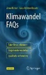 Kleber, Arn Kleber, Arno Kleber, Jana Krautz, Jana Richter-Krautz - Klimawandel FAQs - Fake News erkennen, Argumente verstehen, qualitativ antworten