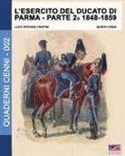 Quinto Cenni, Luca Stefano Cristini - L'esercito del Ducato di Parma parte seconda 1848-1859