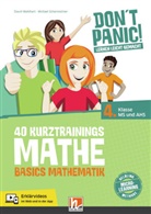 Michael Scharnreitner, David Wohlhart - DON'T PANIC! Lernen leicht gemacht, 40 Kurztrainings Mathe
