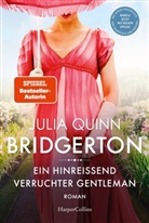 Julia Quinn - Bridgerton - Ein hinreißend verruchter Gentleman