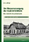 Florian Hoffmann - Die Wasserversorgung der Stadt Ditzingen