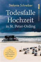 Stefanie Schreiber, Kampenwand Verlag, Kampenwan Verlag, Kampenwand Verlag - Todesfalle Hochzeit in St. Peter-Ording