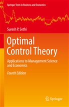Suresh P Sethi, Suresh P. Sethi - Optimal Control Theory