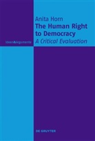Anita Horn, Wilfried Hinsch, Schmidt - The Human Right to Democracy