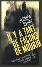 Jessica Barry, Barry Jessica, JESSICA BARRY - Il y a tant de façons de mourir