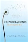 Gary M. Douglas, Dain Heer - Crear relaciones sin divorciarte de ti (Spanish)