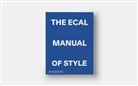 Jonathan Olivares, Alexis Georgacopoulos, Georgacopoulos Alexis, Jonathan Olivares, Olivares Jonathan - The ECAL manual of style