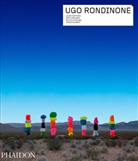 Nicholas Baume, Baume Nicholas, Laur Hoptman, Laura Hoptman, Hoptman Laura, Jason Schmidt... - Ugo Rondinone : contemporary artists series