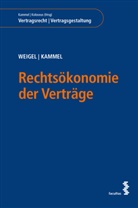 Armin Kammel, Wolfgan Weigel, Wolfgang Weigel - Rechtsökonomie der Verträge
