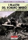 Pierluigi Romeo Di Colloredo Mels - I pilastri del romano impero