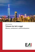 Dario Giacalone - Taiwan tra ieri e oggi