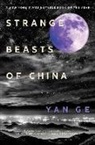 Yan Ge - Strange Beasts of China