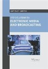 Antonio Farrell - Introduction to Electronic Media and Broadcasting