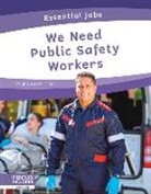 Brienna Rossiter - We Need Public Safety Workers