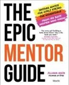 Illana Raia - The Epic Mentor Guide
