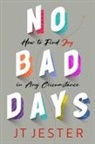 JT Jester - No Bad Days