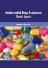 Armando Guerrero - Antimicrobial Drug Resistance: Clinical Aspects