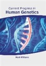 Mark Williams - Current Progress in Human Genetics