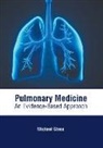Michael Glaß - Pulmonary Medicine: An Evidence-Based Approach