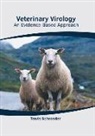 Travis Schroeder - Veterinary Virology: An Evidence-Based Approach