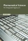 Rodrik Ledger - Pharmaceutical Sciences: An Integrated Approach