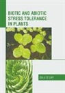 Barry Day - Biotic and Abiotic Stress Tolerance in Plants