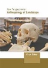 Kanye Dickey - New Perspectives on Anthropology of Landscape