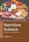 Isabella Ross - Nutrition Science: Concepts and Applications