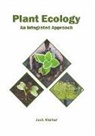 Jack Walker - Plant Ecology: An Integrated Approach