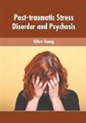 Olive Young - Post-Traumatic Stress Disorder and Psychosis
