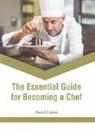 David Cohen - The Essential Guide for Becoming a Chef