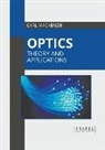 Carl MacKenzie - Optics: Theory and Applications
